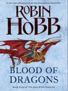 Blood of Dragons (eBook): The Rain Wild Chronicles, Book 4